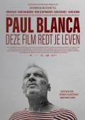 Paul Blanca, Deze film redt je leven