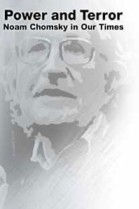 Power and Terror: Noam Chomsky in Our Times poster