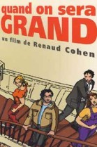 Quand on sera Grand poster