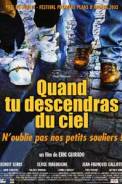 Quand tu descendras du Ciel (2003)