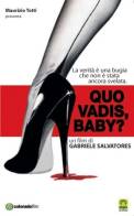 Quo Vadis, Baby? (2005)