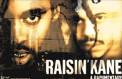 Raisin' Kane: A Rapumentary (2001)