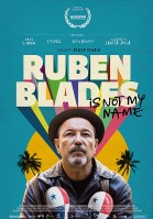 Ruben Blades Is Not My Name poster