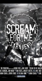 Scream for Me Sarajevo poster