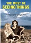 She Must Be Seeing Things