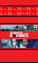 Sous les bombes (2007)