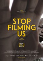 Stop Filming Us poster