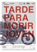 Tarde Para Morir Joven (2018)