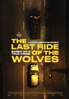 The Last Ride of the Wolves poster