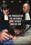 The Prosecutor the Defender the Father and His Son