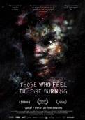 Those Who Feel the Fire Burning (2014)