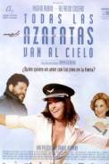 Todas Las Azafatas van al Cielo (2002)
