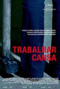 Trabalhar Cansa (2011)