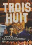 Trois Huit poster