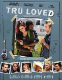 Tru Loved (2008)