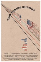 Two Trains Runnin' poster