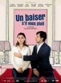 Un Baiser S'il Vous Plait (2007)