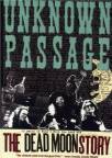 Unknown Passage: The Dead Moon Story
