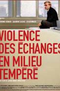 Violence des Echanges en Milieu Tempéré (2003)