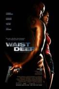 Waist Deep (2006)