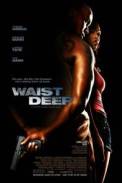 Waist Deep (2006)