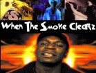 When the Smoke Clearz poster