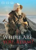 Where Are You, Adam? (2019)